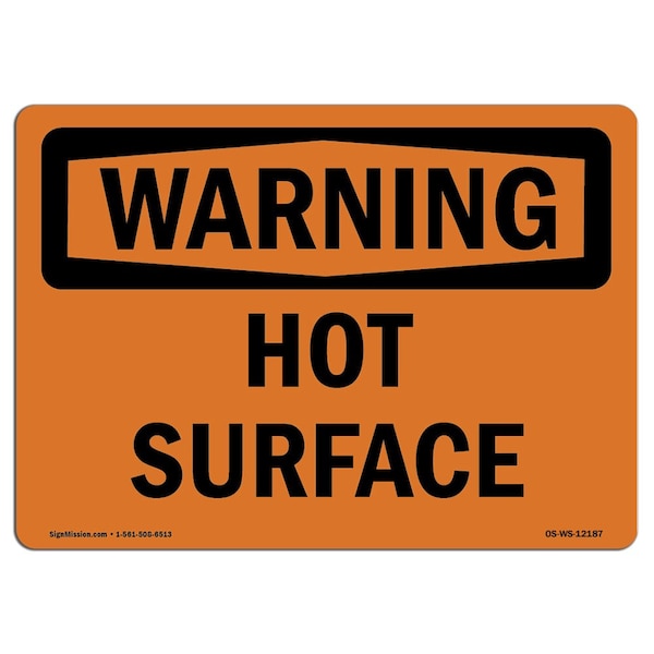 OSHA WARNING Sign, Hot Surface, 18in X 12in Aluminum, 18" W, 12" H, Landscape, Hot Surface